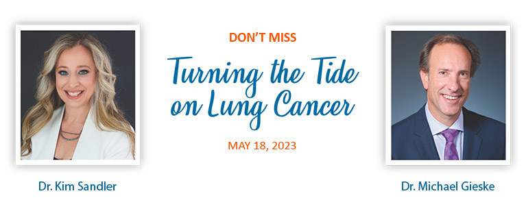 portrait of speakers doctor kim sandler and doctor michael gieske with text that reads Turning the Tide on Lung Cancer 